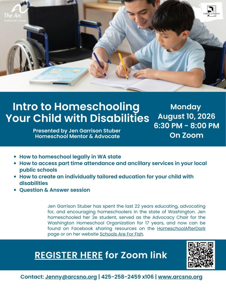 Presented by Jen Garrison Stuber
Homeschool Mentor & Advocate
Monday
August 10, 2026
6:30 PM - 8:00 PM
On Zoom
How to homeschool legally in WA state
How to access part time attendance and ancillary services in your local
public schools
How to create an individually tailored education for your child with
disabilities
Contact: Jenny@arcsno.org | 425-258-2459 x106