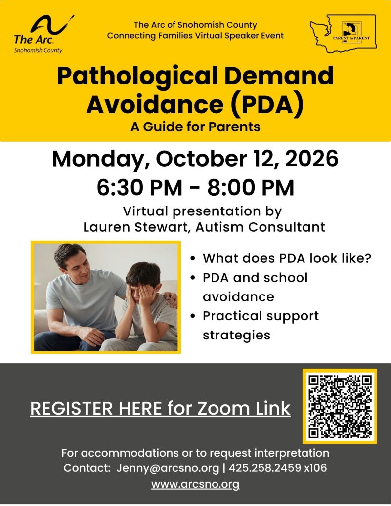 Virtual presentation by
Lauren Stewart, Autism Consultant
Monday, October 12, 2026
6:30 PM - 8:00 PM
What does PDA look like?
PDA and school
avoidance
Practical support
strategies
For accommodations or to request interpretation
Contact: Jenny@arcsno.org | 425.258.2459 x106